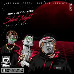 Sims - Silent Night ft. Just G & Ranks ATM